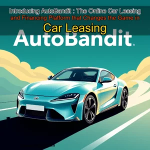 Artistic representation for Introducing AutoBandit : The Online Car Leasing and Financing Platform that Changes the Game in Car Leasing