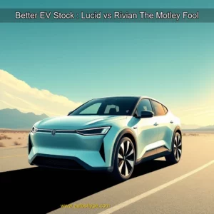 Artistic representation for Better EV Stock : Lucid vs Rivian The Motley Fool