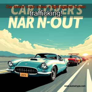 Artistic representation for Car lovers' n-out cruise: a fight against human trafficking!