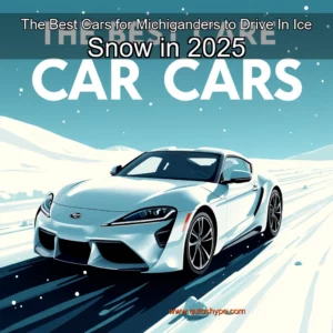 Artistic representation for The Best Cars for Michiganders to Drive In Ice Snow in 2025