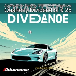 Artistic representation for Advance Auto Parts Inc NYSE : AAP Announces Quarterly Dividend of 0 25