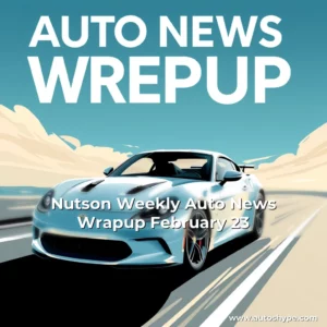 Artistic representation for Nutson Weekly Auto News Wrapup February 23