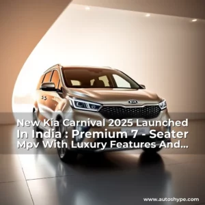 Artistic representation for New Kia Carnival 2025 Launched In India : Premium 7 - Seater Mpv With Luxury Features And Powerful Engine!