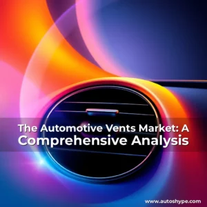 Artistic representation for The Automotive Vents Market: A Comprehensive Analysis