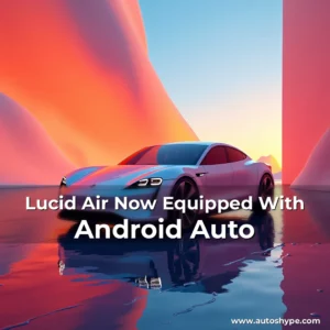 Artistic representation for Lucid Air Now Equipped With Android Auto