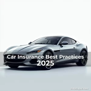 Artistic representation for Car Insurance Best Practices 2025