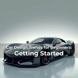 Artistic representation for Car Design Trends for Beginners: Getting Started