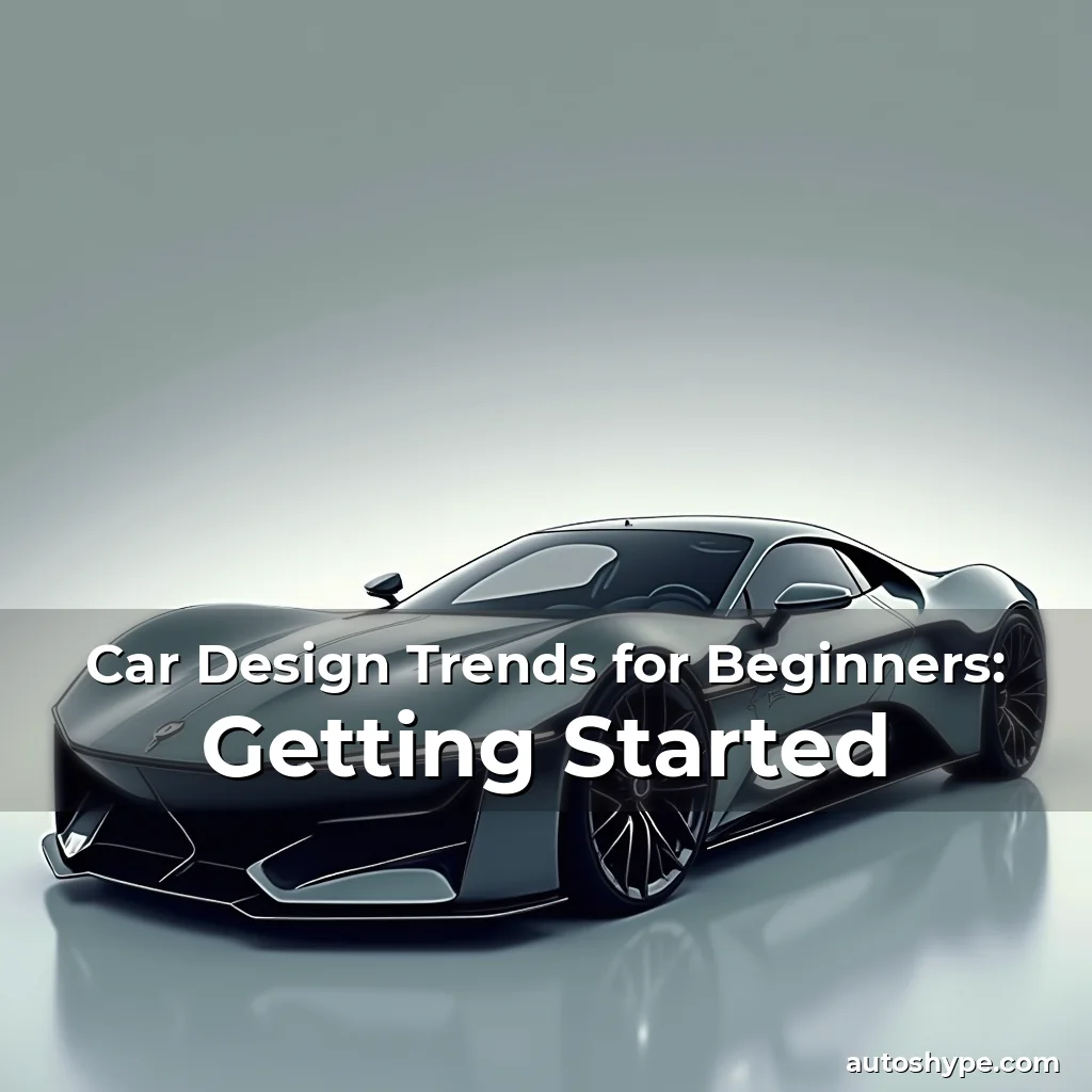 Artistic representation for Car Design Trends for Beginners: Getting Started