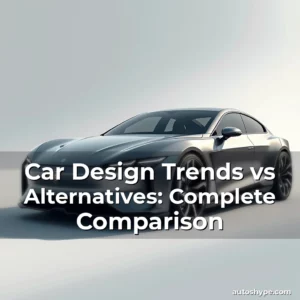 Artistic representation for Car Design Trends vs Alternatives: Complete Comparison