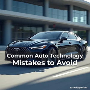 Artistic representation for Common Auto Technology Mistakes to Avoid